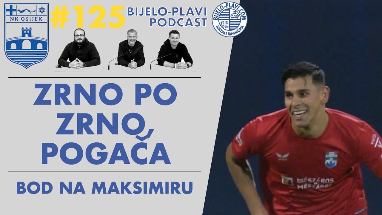 Bijelo-plavi podcast 125: Zrno po zrno pogača
