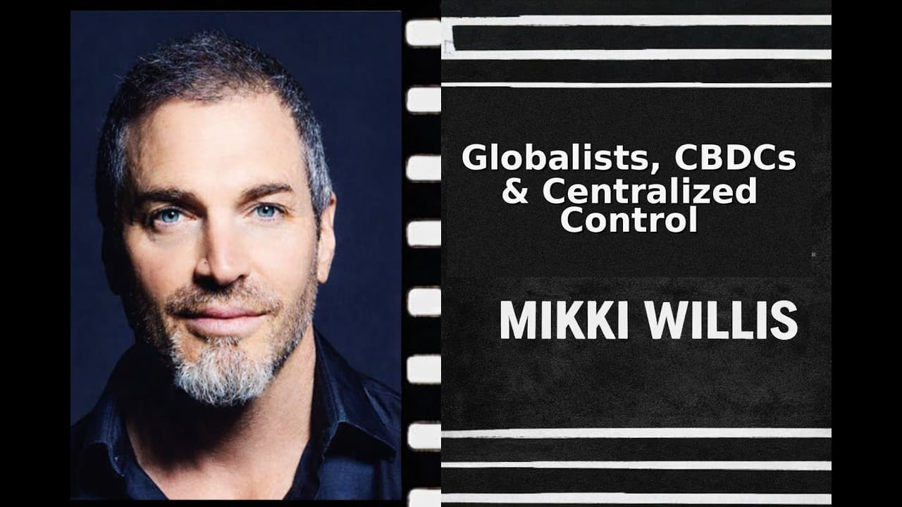 Globalists, CBDCs & Centralized Control