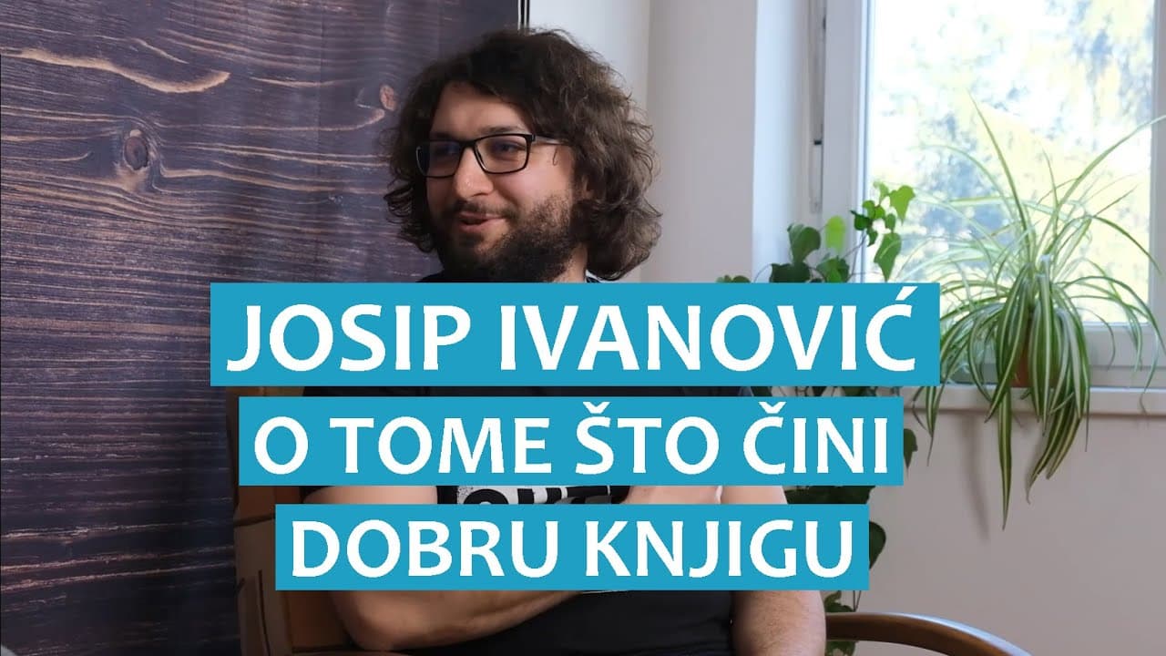 Josip Ivanović o tome što čini dobru knjigu