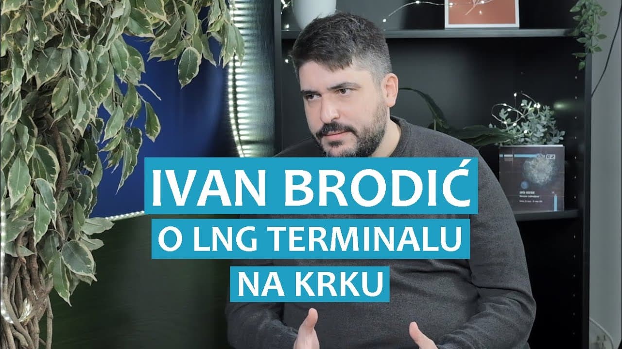 Ivan Brodić o LNG terminalu na Krku