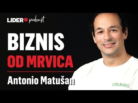 Finu Hranu Koja Bi Se Bacila Prodajemo U Pola Cijene: Antonio Matušan x Lider Podcast 135