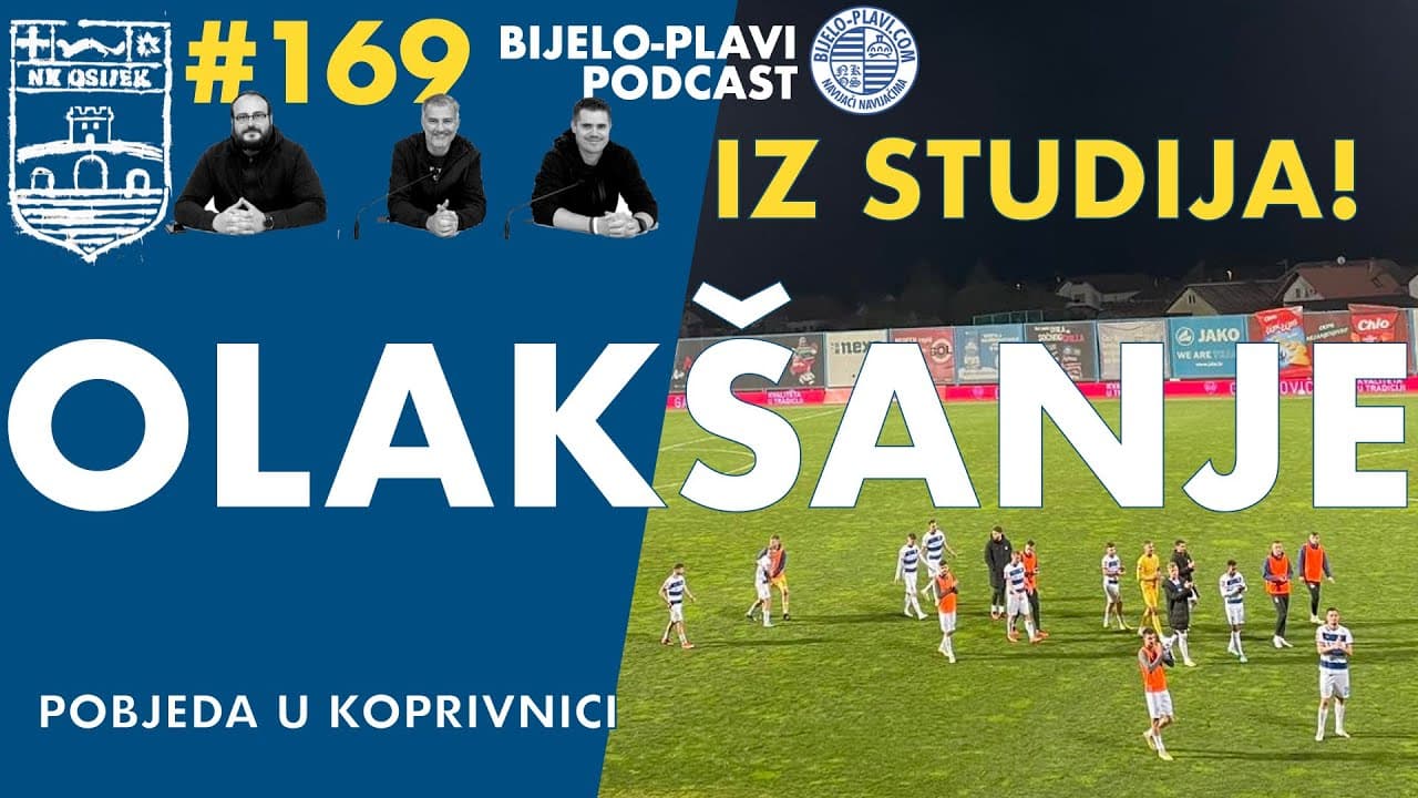 Bijelo-plavi podcast 169: Olakšanje