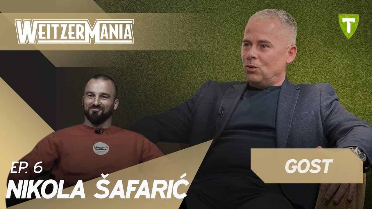 WeitzerMania #6 | Nikola Šafarić