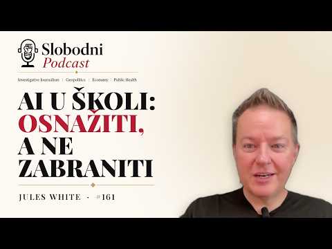 AI u školi: osnažiti, a ne zabraniti | Jules White, SLOBODNI podcast #161