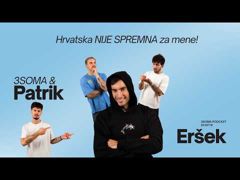 "Nije Hrvatska za mene" Patrik Ersek opet kod nas | Podcast 3soma S04E19