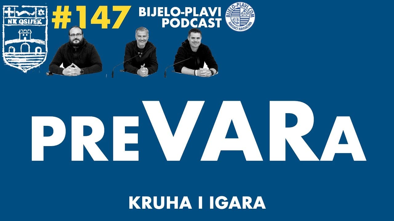 Bijelo-plavi podcast 147: PreVARa