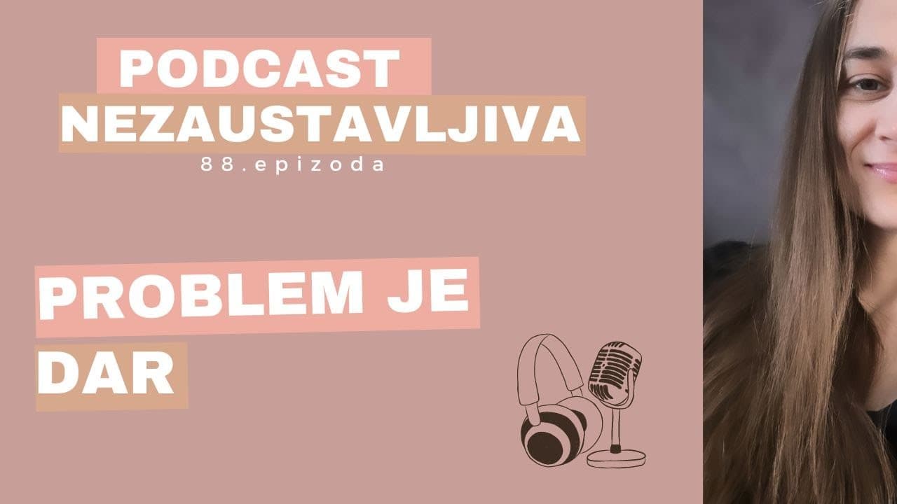 Problem je dar