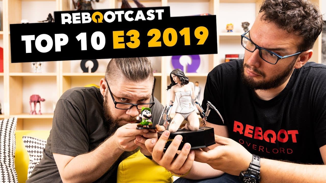 Top 10 E3 2019 | Ep. 104 | Rebootcast