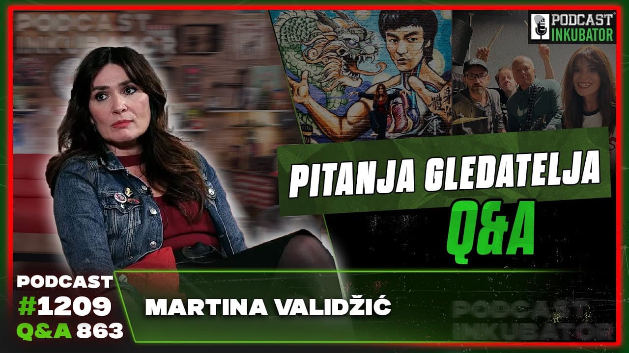 Podcast Inkubator #1209 Q&A 863 -Martina Validžić