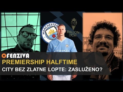 Premiership Halftime #19: City bez Zlatne lopte - Zasluženo?