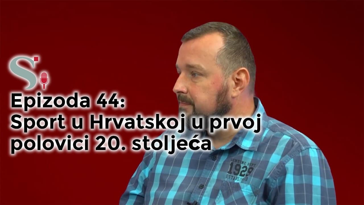 Sport u Hrvatskoj u prvoj polovici 20. stoljeća | Stipica Grgić | Podcast projekta SNOVI #44