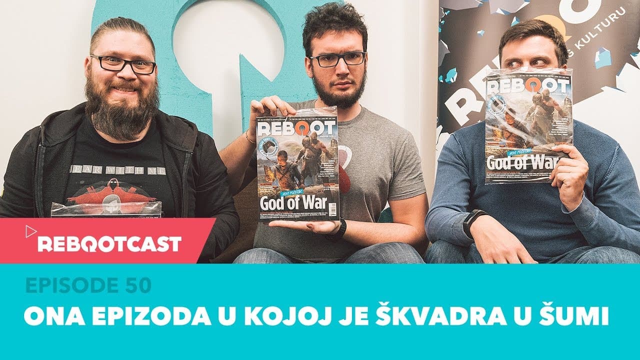 Rebootcast / Episode 50 / Ona epizoda u kojoj je škvadra u šumi