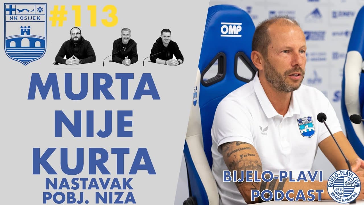 Bijelo-plavi podcast 113: Murta nije Kurta