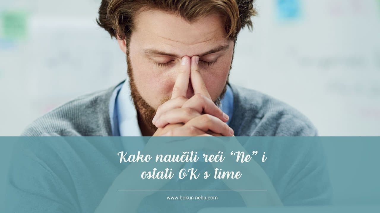 Kako naučiti reći NE i ostati OK s time