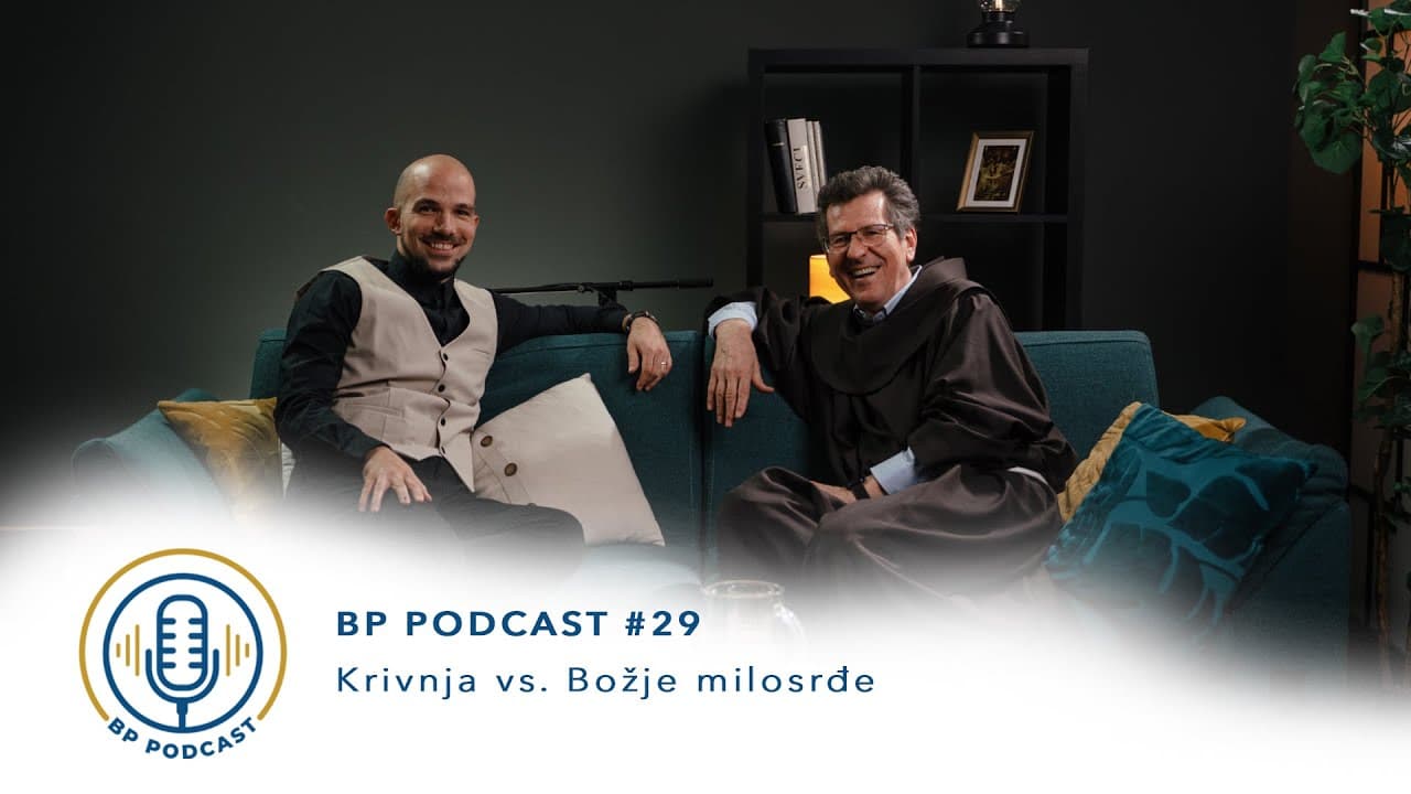 BP PODCAST #29: fra Ante Vučković - Krivnja vs. Božje milosrđe