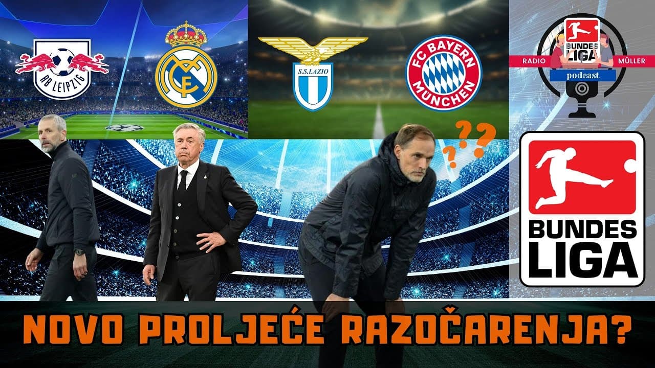 Leipzig - Real | Lazio - Bayern i ostale Bundesligaške nedaće | RM podcast #161