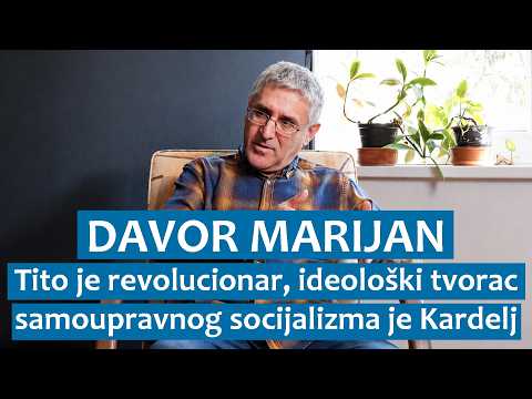 Davor Marijan: Tito je revolucionar, ideološki tvorac samoupravnog socijalizma je Kardelj
