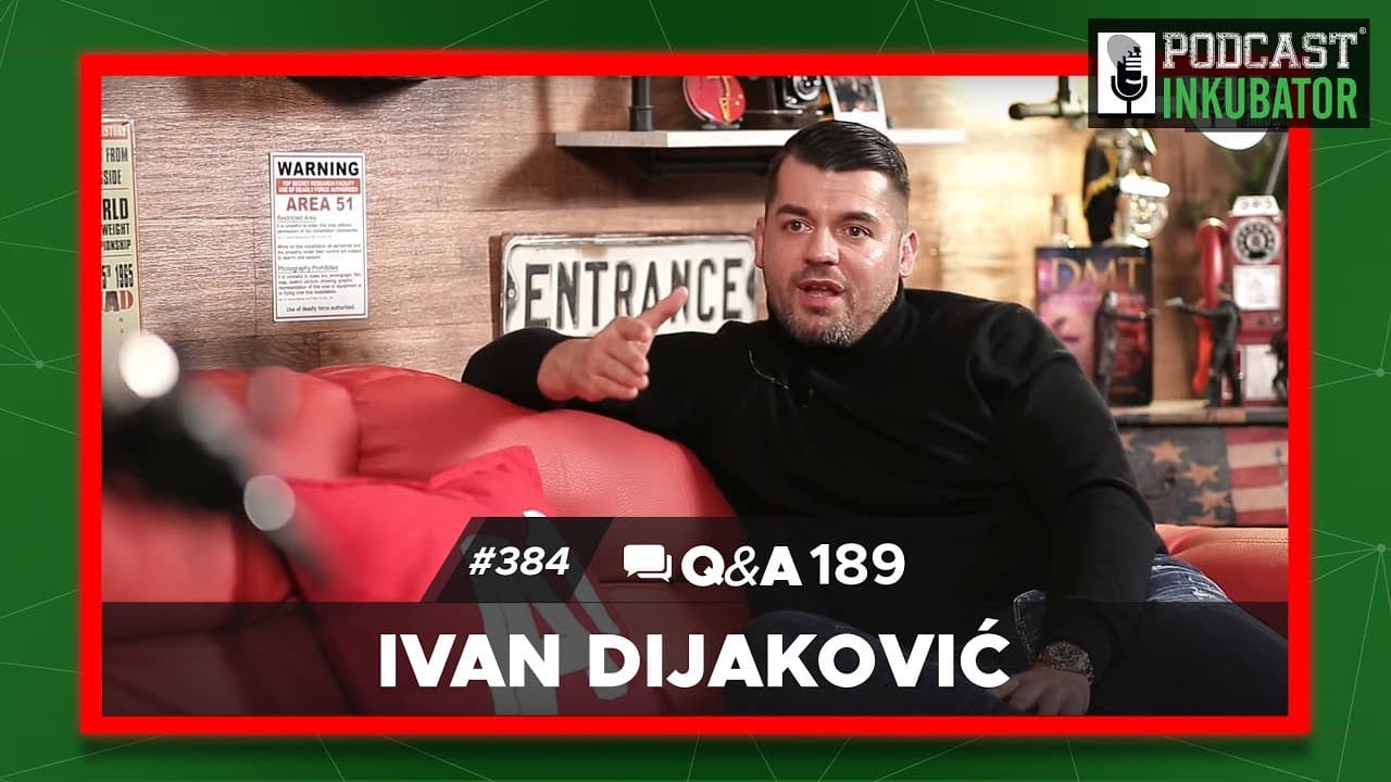 Podcast Inkubator #384 Q&A 189 - Ivan Dijaković