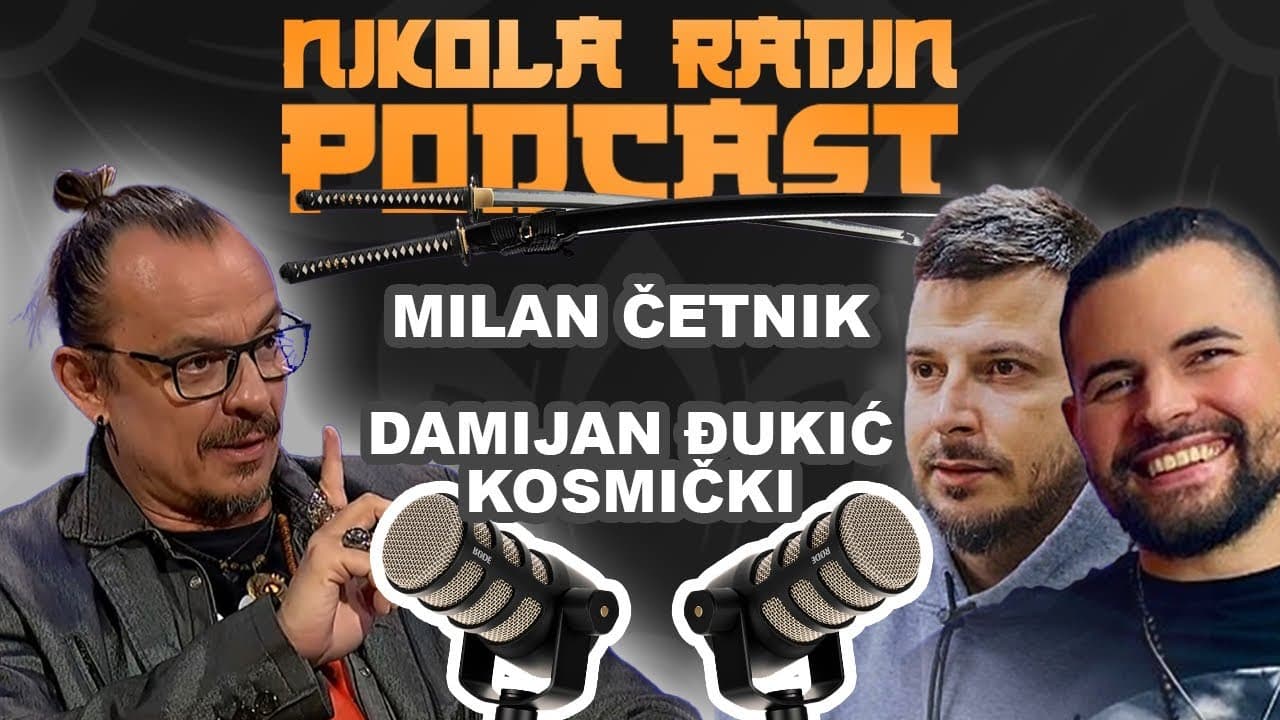 MILAN ČETNIK I DAMIJAN KOSMIČKI ĐUKIĆ - Koreni slobode - Nikola Radin Podcast 107