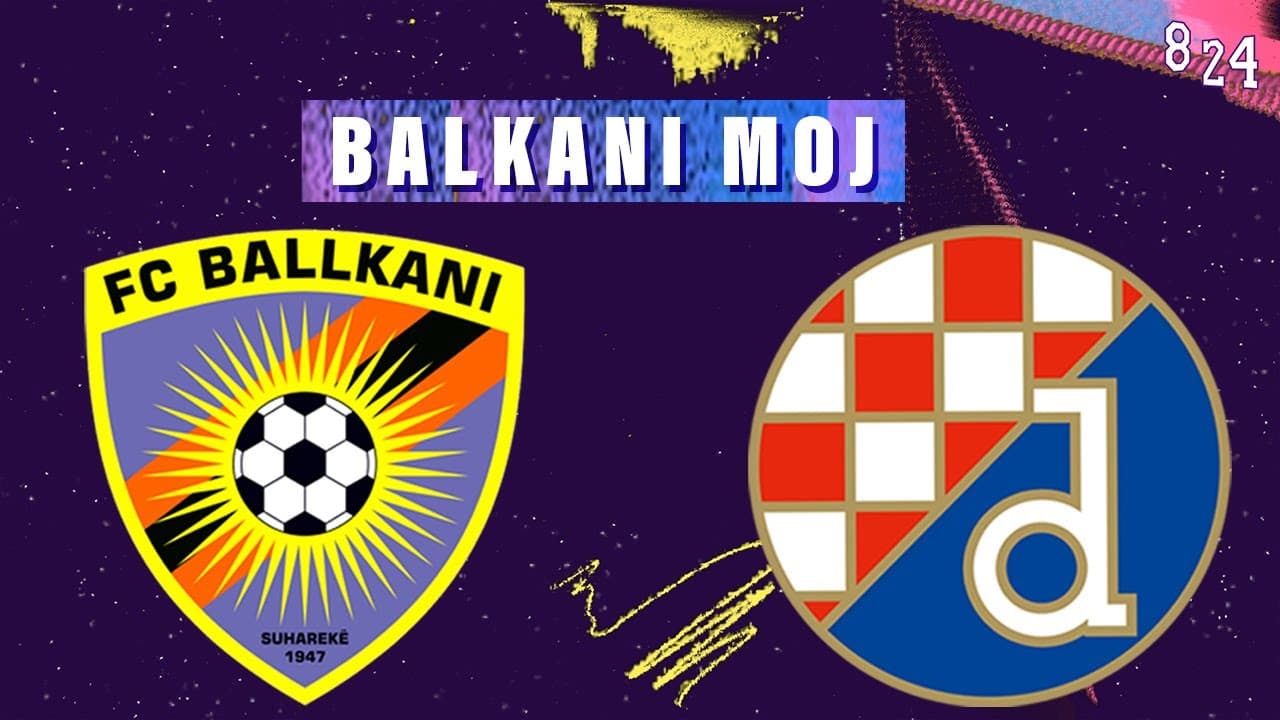 Ballkani Dinamo 2:0 / Dvajsčetvorka #69 / Podcast 8 24
