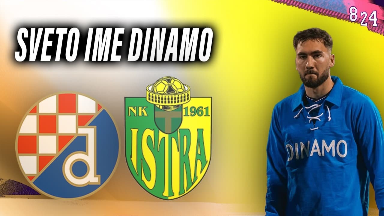 Najava: Dinamo - Istra / Igrač s klupe / Dvajsčetvorka #239