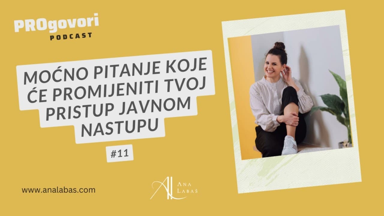 Moćna misao koja će promijeniti tvoj pristup javnom nastupu | Savjeti za uspješan javni nastup