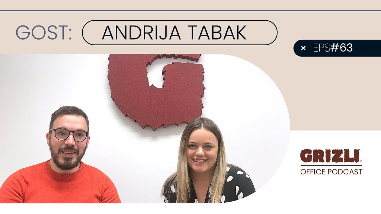 Grizli Office Podcast #63 - Andrija Tabak, Želja mi je pokrenuti vlastiti podcast
