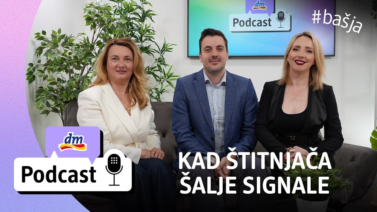Štitnjača: simptomi koje ne bismo trebali ignorirati | dm Podcast