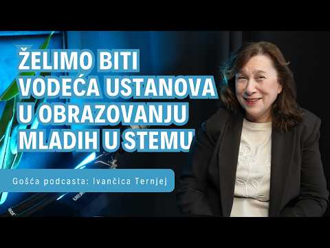 [PODCAST #75] Ivančica Ternjej | “PMF mora ostati izvrstan”: O studentima, STEM-u i društvu