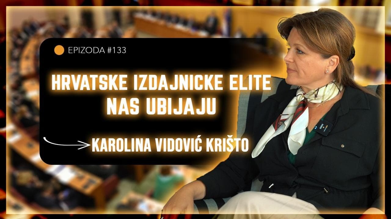 KAROLINA VIDOVIĆ KRIŠTO - A narod plaća ceh i trpi - PODCAST ČUŠPAJZ #133