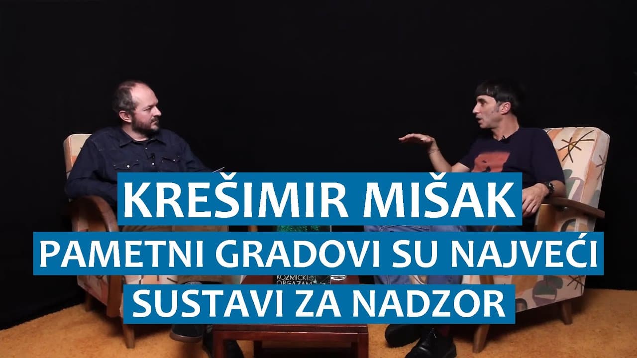 Krešimir Mišak: Pametni gradovi su najveći sustav za nadzor