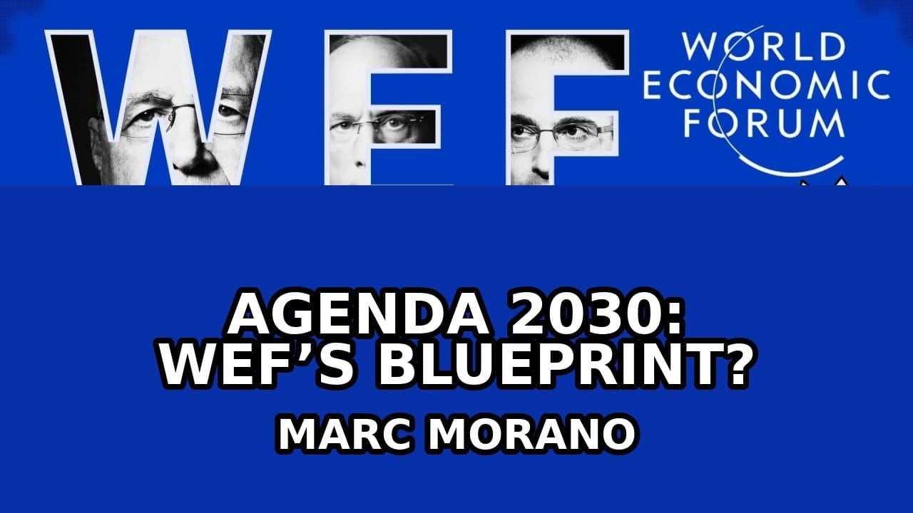 AGENDA 2030: WEF’S BLUEPRINT?