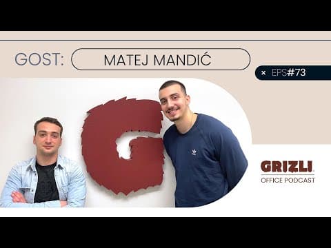 Grizli Office Podcast #73 - Matej Mandić, Branim s maskom i izgledam kao Joško Gvardiol