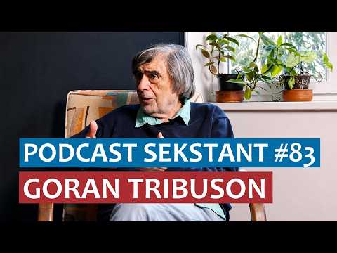 PODCAST SEKSTANT #83 GORAN TRIBUSON