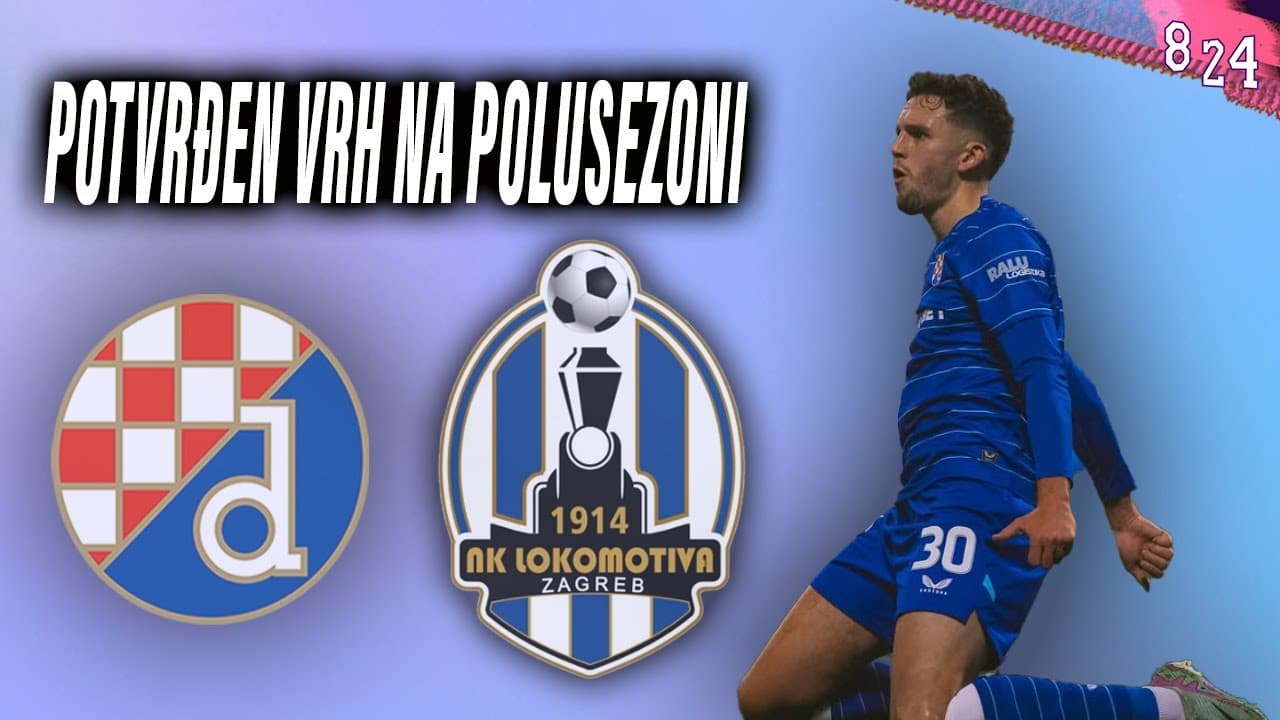 Dinamo - Lokomotiva 2:0 feat Igrač s klupe / Dvajsčetvorka #232