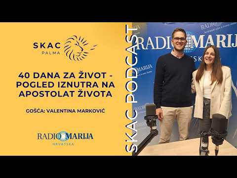 SKAC Podcast #51 - 40 dana za život
