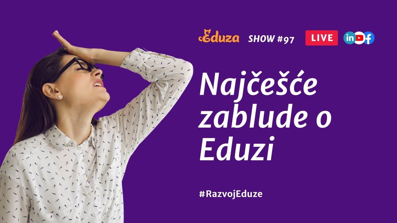 Najčešće zablude o Eduzi | Eduza Show #97 UŽIVO