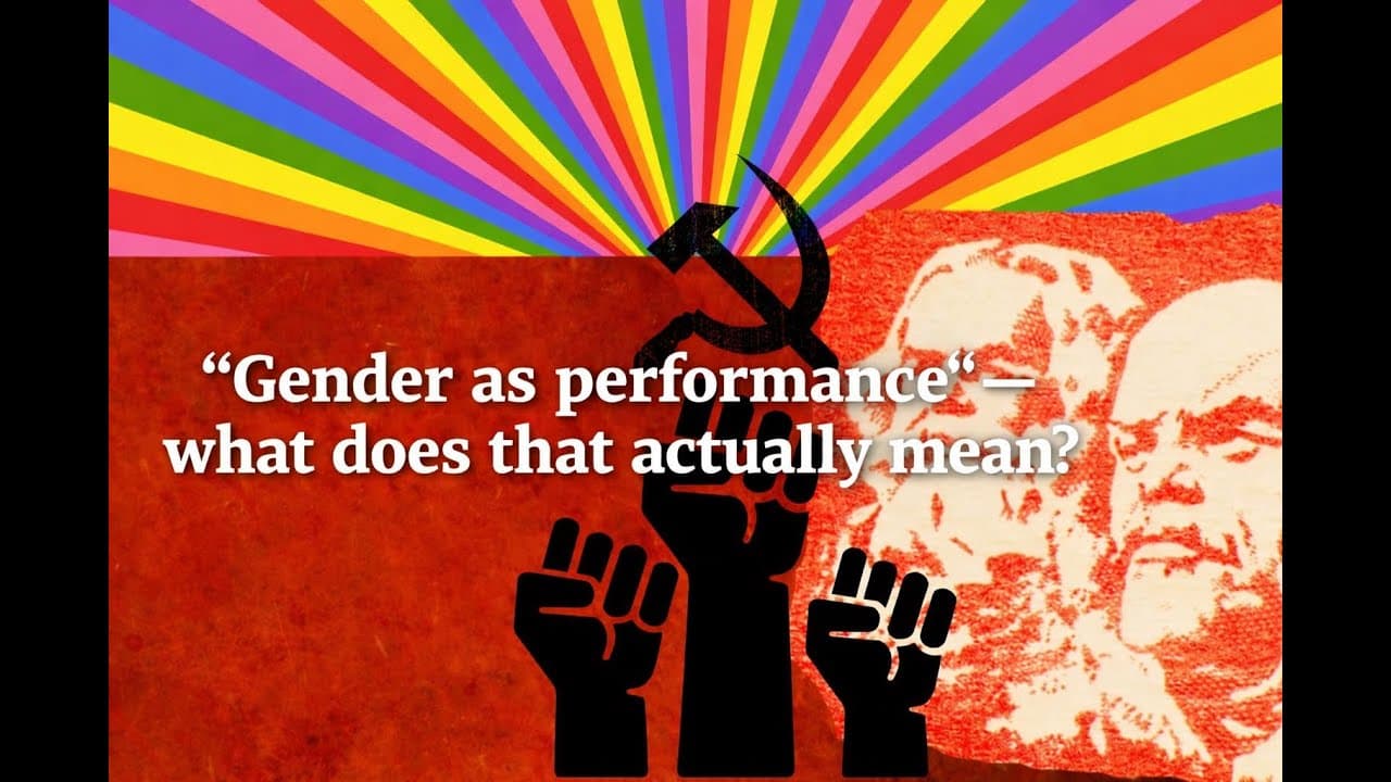 “Gender as performance” — what does that actually mean?