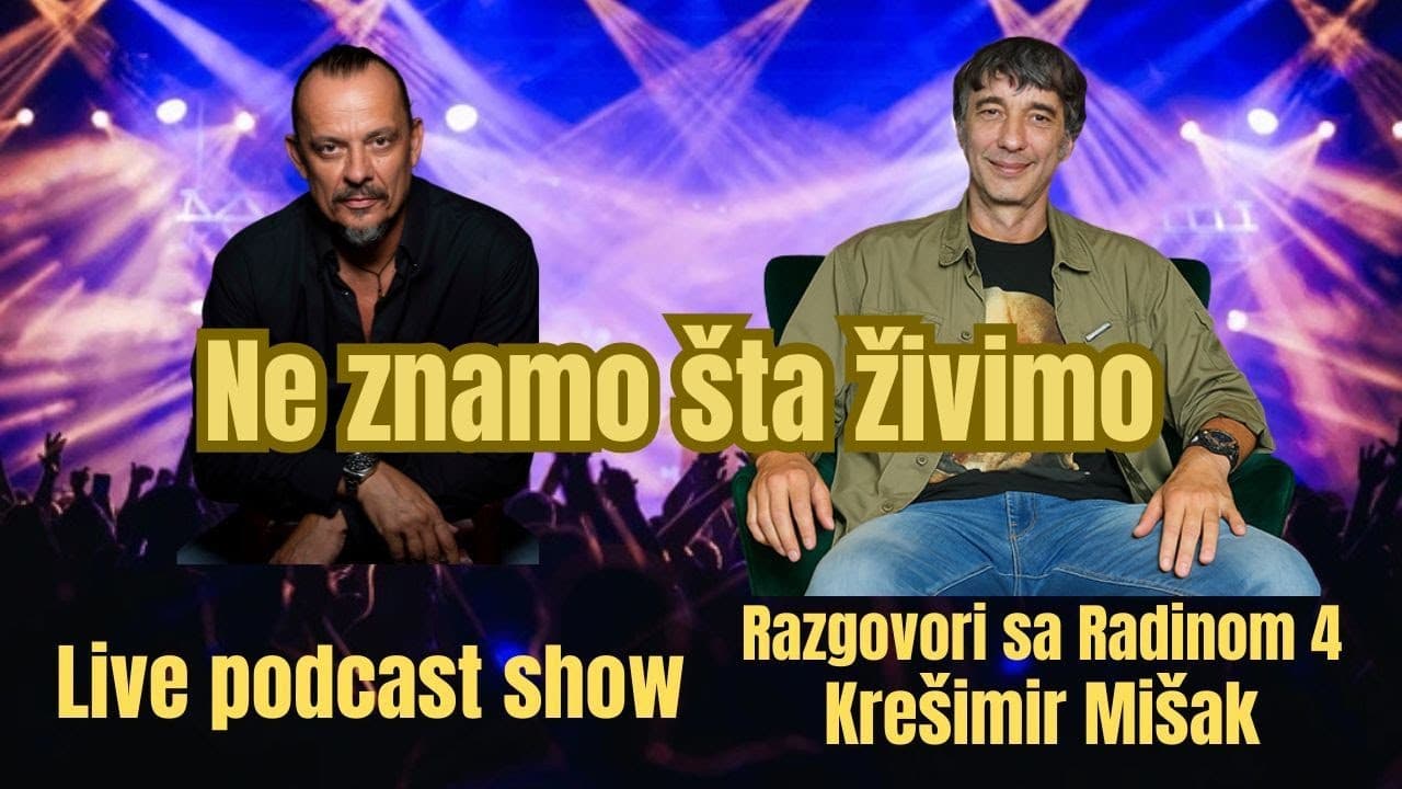 KREŠIMIR MIŠAK - Najveća istina koju niko neće da kaže! - Razgovori sa Radinom 4