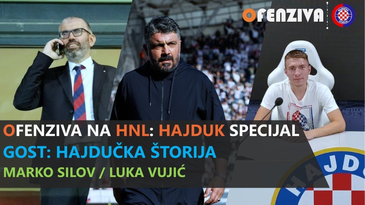 OFENZIVA NA HNL - HAJDUK SPECIJAL - GOST: HAJDUČKA ŠTORIJA