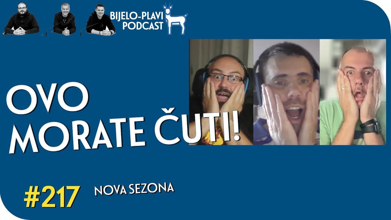 Bijelo-plavi podcast 217: Ovo morate čuti!