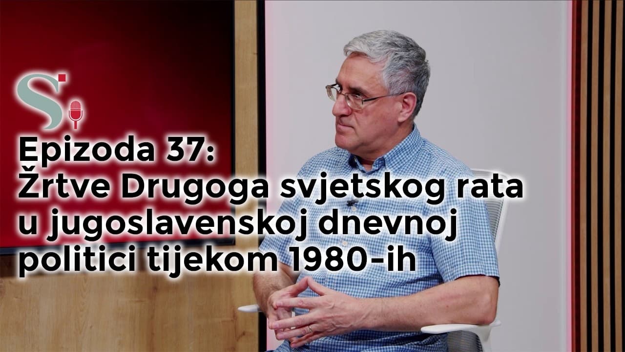 Odnos prema žrtvama Drugoga svjetskog rata 1980-ih | Davor Marijan | Podcast projekta SNOVI #37