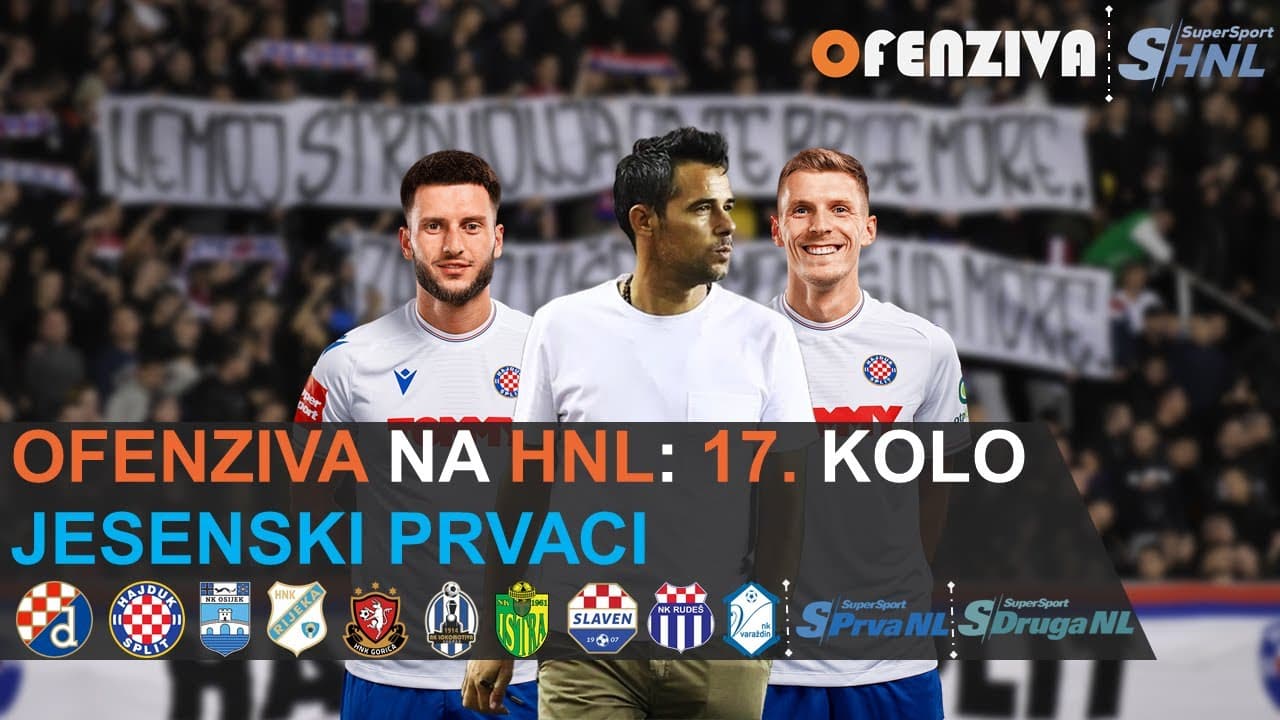 OFENZIVA NA HNL - 17. KOLO - JESENSKI PRVACI