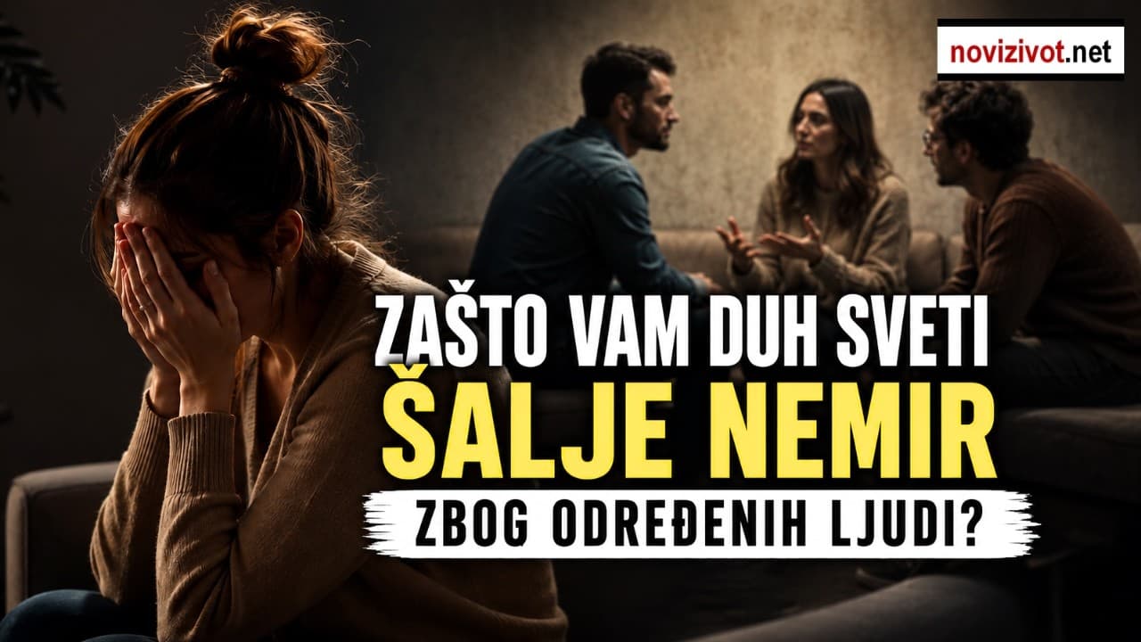 Zašto vam Duh Sveti šalje nemir zbog određenih ljudi?