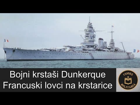 Bojni krstaši Dunkerque - francuski lovci na krstarice (dokumentarni film)