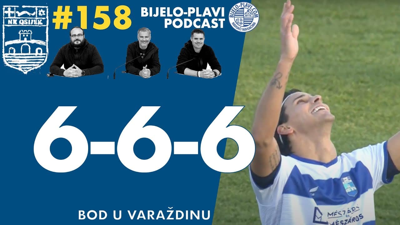 Bijelo-plavi podcast 158: 6-6-6