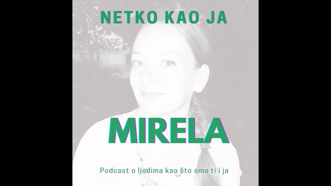 Netko kao ja - MIRELA ili OGROMNA ŽIVOTNA PROMJENA (ep 5)