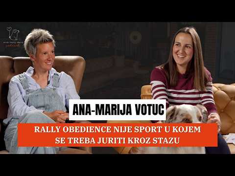 Ana-Marija Votuc: Najveće greške u Rally Obedienceu rade ljudi, ne psi | KPS Podcast EP. 23