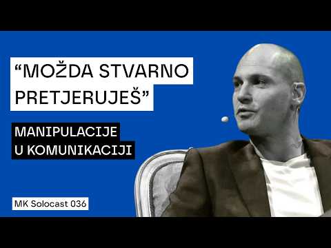 Manipulator te uvjerio da je problem u tebi? / Solocast 036