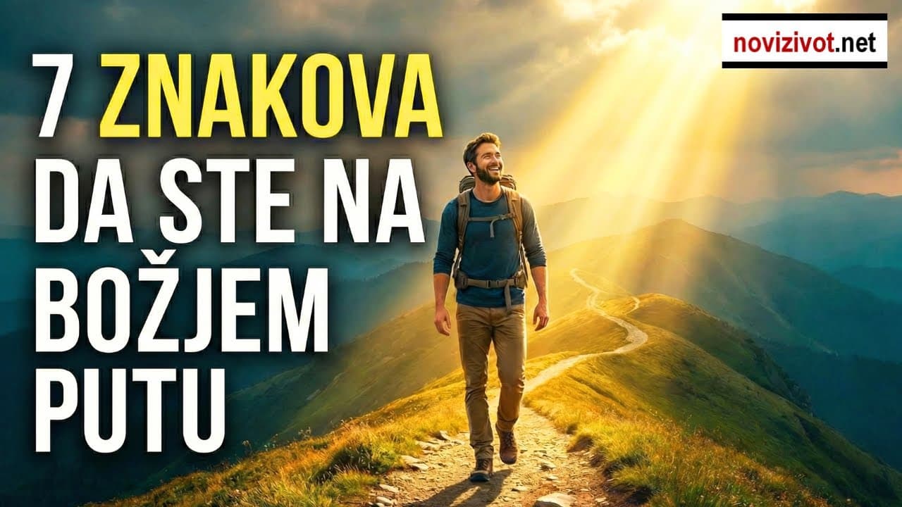 7 znakova da ste na Božjem putu